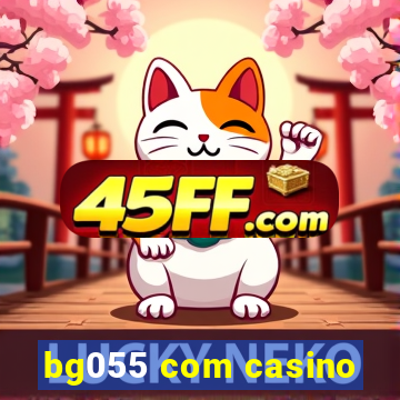 bg055 com casino